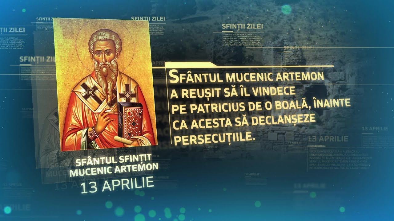 Calendar ortodox, marți, 13 aprilie 2022. Toți românii trebuie să știe povestea sfântului pomenit astăzi